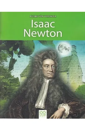 Bilime Yön Verenler - Isaac Newton