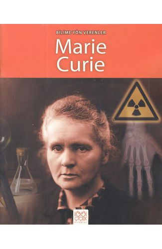 Bilime Yön Verenler - Marie Curie