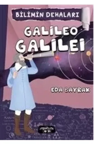 Bilimin Dehaları - Galileo Galilei