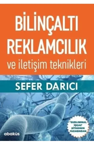 Bilinçaltı Reklamcılık ve İletişim Teknikleri