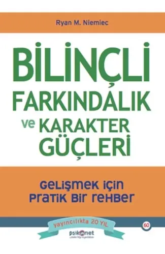 Bilinçli Farkındalık ve Karakter Güçleri