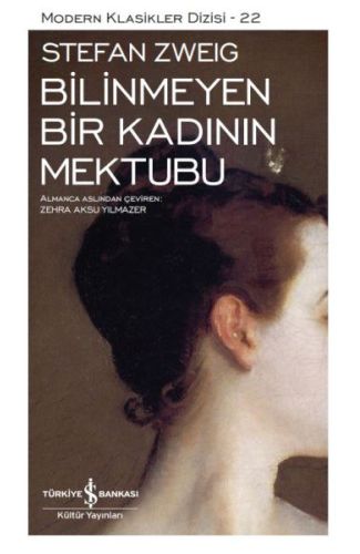 Bilinmeyen Bir Kadının Mektubu - Modern Klasikler Dizisi