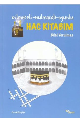 Bilmeceli - Bulmacalı - Oyunlu Hac Kitabım