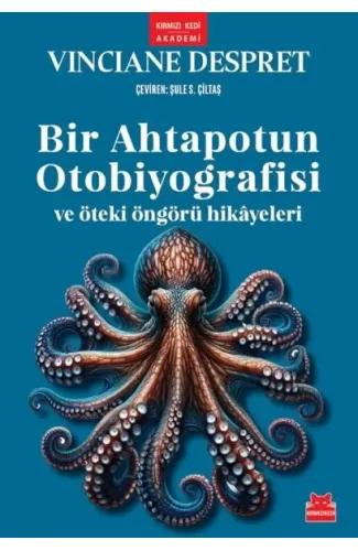 Bir Ahtapotun Otobiyografisi ve Öteki Öngörü Hikâyeleri