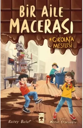 Bir Aile Macerası - Çikolata Meselesi