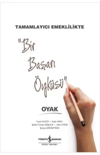 Bir Başarı Öyküsü - Tamamlayıcı Emeklilikte Oyak