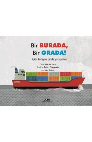 Bir Burada, Bir Orada! – Yükün Konteyner Gemileriyle Taşınması