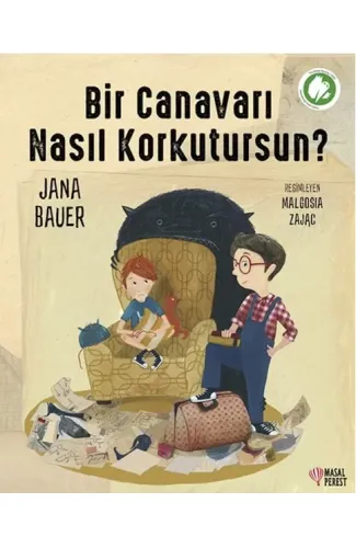 Bir Canavarı Nasıl Korkutursun?