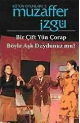 Bir Çift Yün Çorap  - Böyle Aşk Duydunuz mu?