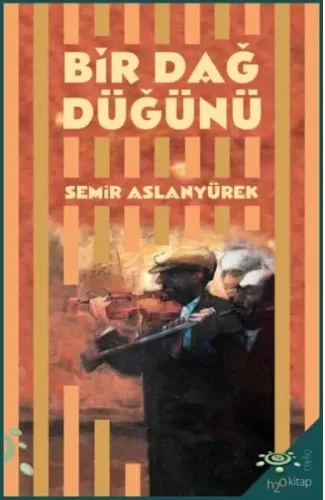 Bir Dağ Düğünü