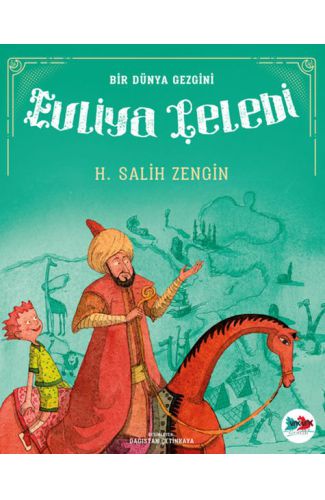 Bir Dünya Gezgini Evliya Çelebi