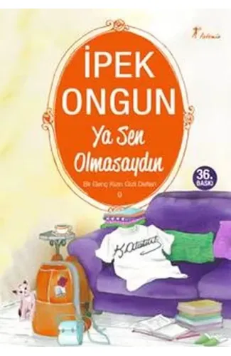 Bir Genç Kızın Gizli Defteri 09 - Ya Sen Olmasaydın