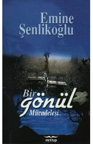 Bir Gönül Mücadelesi