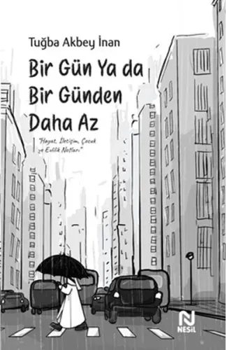 Bir Gün Ya da Bir Günden Daha Az