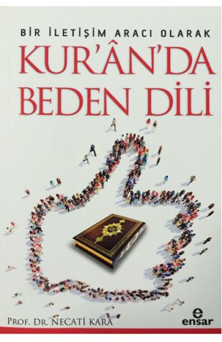 Bir İletişim Aracı Olarak Kurânda Beden Dili