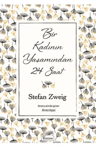 Bir Kadının Yaşamından 24 Saat (Bez Ciltli)