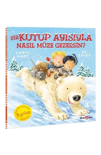 Bir Kutup Ayısıyla Nasıl Müze Gezersin?