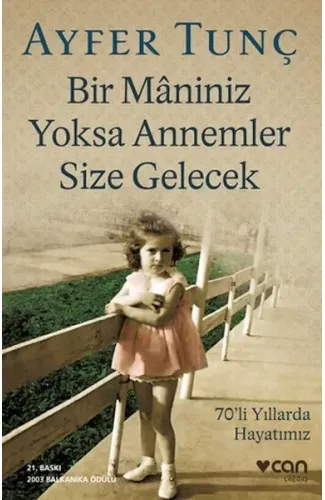 Bir Maniniz Yoksa Annemler Size Gelecek