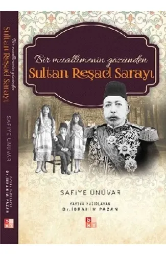 Bir Muallimenin Gözünden Sultan Reşad Sarayı