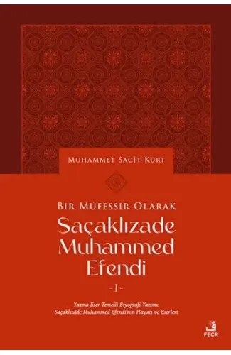 Bir Müfessir Olarak Saçaklızade Muhammed Efendi