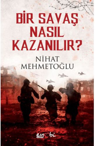 Bir Savaş Nasıl Kazanılır?