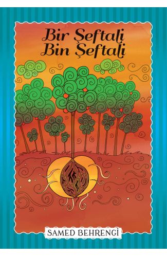 Bir Şeftali Bin Şeftali - Samed Behrengi Serisi