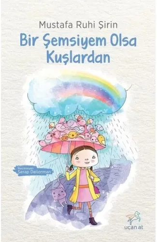 Bir Şemsiyem Olsa Kuşlardan