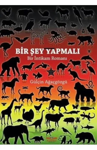 Bir Şey Yapmalı - Bir İntikam Romanı