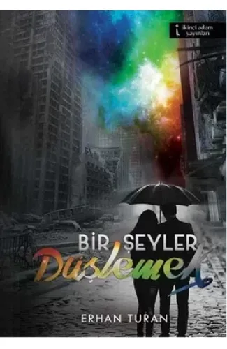 Bir Şeyler Düşlemek