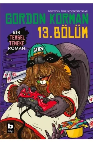 Bir Tembel Teneke Romanı 13. Bölüm