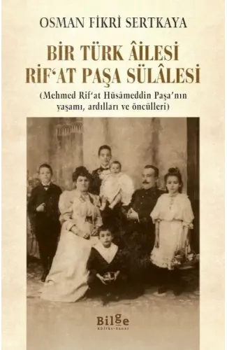 Bir Türk Ailesi Rifat Paşa Sülalesi