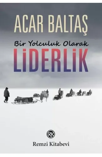 Bir Yolculuk Olarak - Liderlik