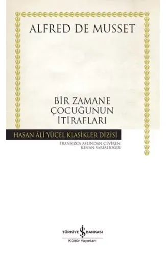 Bir Zamane Çocuğunun İtirafları - Hasan Ali Yücel Klasikleri (Ciltli)