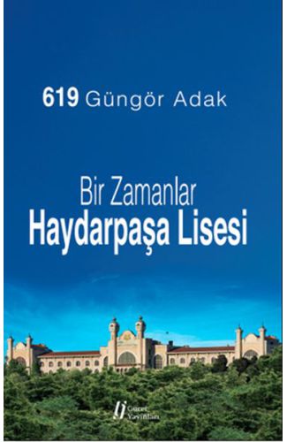 Bir Zamanlar Haydarpaşa Lisesi