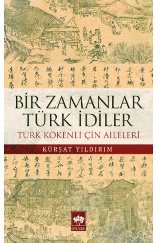 Bir Zamanlar Türk İdiler