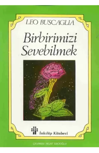 Birbirimizi Sevebilmek