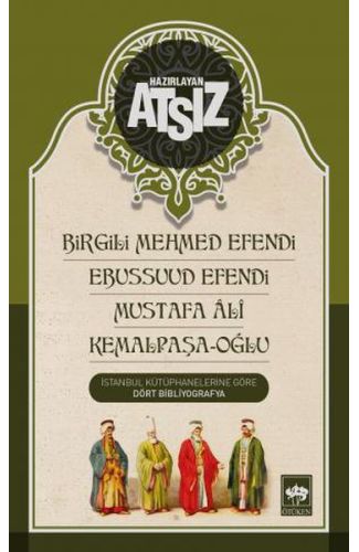 Birgili Mehmed Efendi Ebussuud Efendi Mustafa Ali Kemalpaşa Oğlu