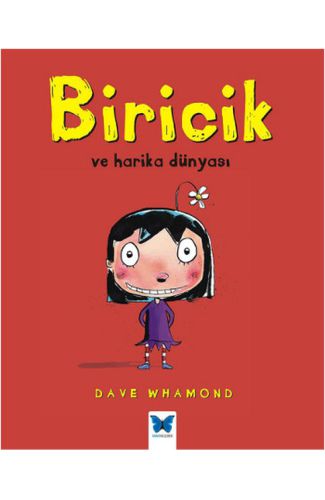 Biricik Ve Harika Dünyası