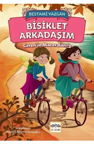 Bisiklet Arkadaşım - Ceren'in Maceraları 3