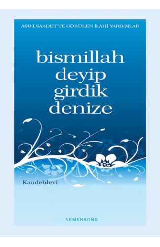 Bismillah Deyip Girdik Denize