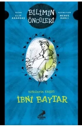 Bitkilerin Kaşifi - İbni Baytar