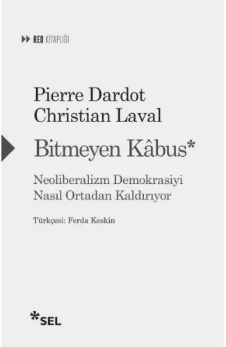 Bitmeyen Kâbus: Neoliberalizm Demokrasiyi Nasıl Ortadan Kaldırıyor