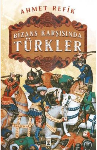 Bizans Karşınsında Türkler