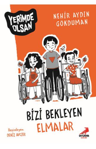 Bizi Bekleyen Elmalar - Yerimde Olsan