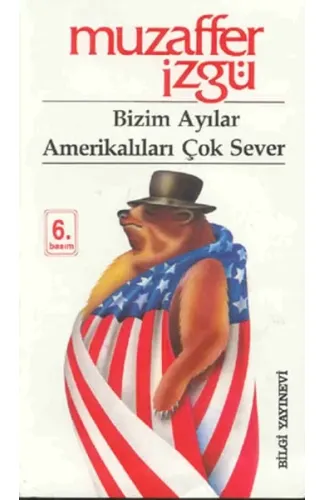 Bizim Ayılar Amerikalıları Çok Sever