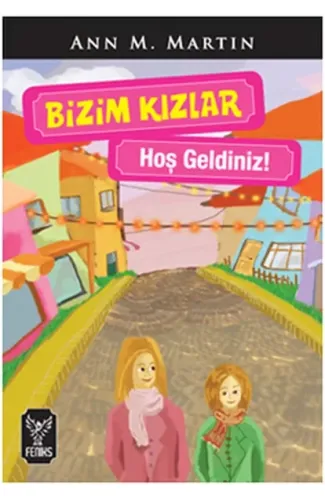 Bizim Kızlar / Hoşgeldiniz