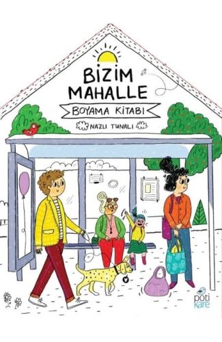 Bizim Mahalle - Boyama Kitabı