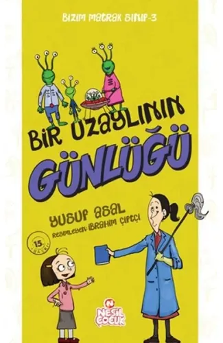 Bizim Matrak Sınıf Serisi 3 - Bir Uzaylının Günlüğü