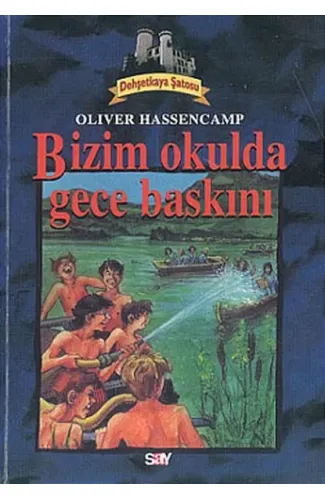 Bizim Okulda Gece Baskını (Dehşetkaya Şatosu)