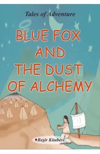 Blue Fox And The Dust Of Alchemy